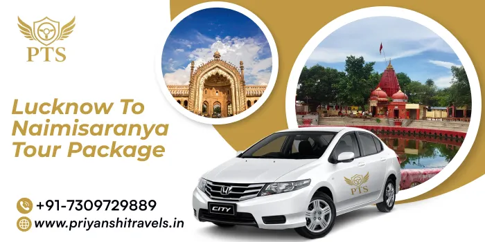  Lucknow to Naimisaranya Tour Package | Book Naimisaranya Tour from Lucknow by Cab @Rs. 6000