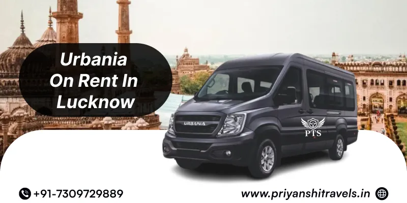 Hire 16 Seater Urbania in Lucknow | 16 Seater Urbania Rental in Lucknow for Wedding and Group Travel – Priyanshi Travel Services
