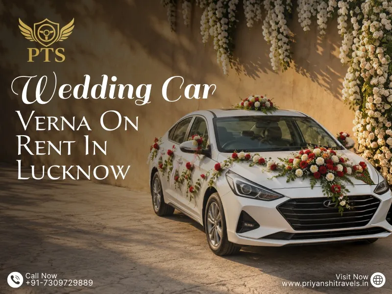 Wedding Car Verna on Rent in Lucknow | Verna Wedding Car Rental in Lucknow - Priyanshi Travel Services